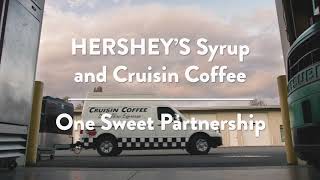 HERSHEY’S Syrup & Cruisin Coffee