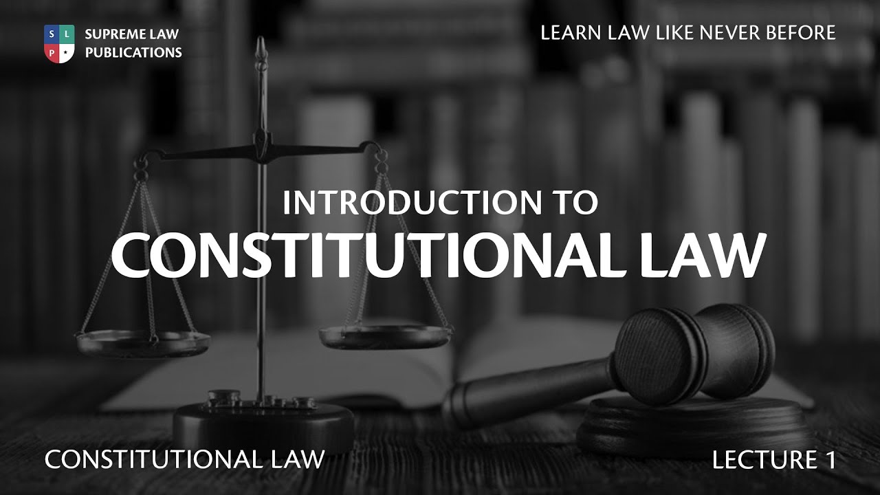 INTRO TO CONSTITUTIONAL LAW