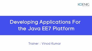 Developing applications for the java EE7 Platform