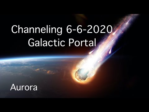 Channeling 6/6/2020 Portal