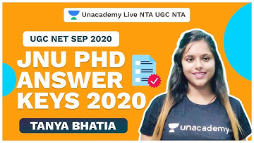UGC NET SEP 2020 | JNU PhD answer keys 2020 | Tanya Bhatia | Unacademy Live
