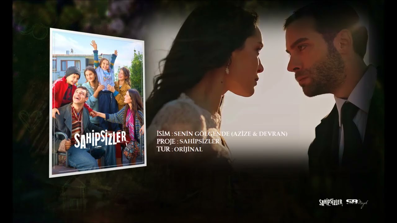 Sahipsizler Müzikleri - Senin Gölgende (Azize & Devran)