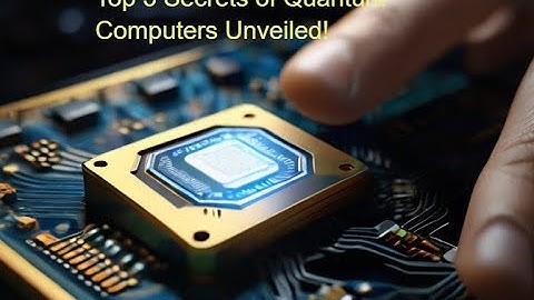 Decoding the Quantum Realm Top 5 Secrets of Quantum Computers Unveiled!