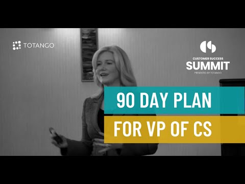 90-day-plan-for-the-first-vp-of-customer-success---customer-success-summit-2015
