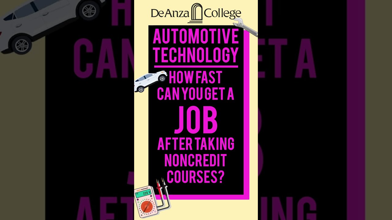 FREE Noncredit Automotive Technology Classes: How Fast Can You Get A Job? | De Anza College
