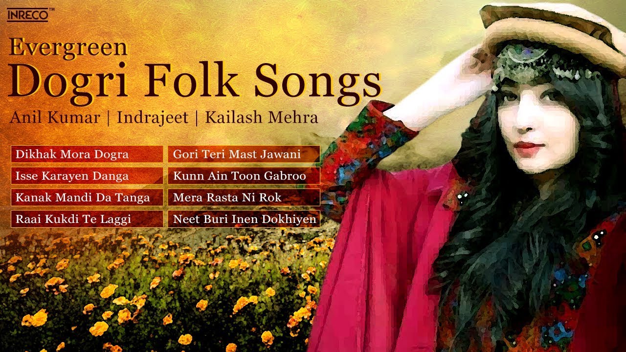 Top Dogri Folk Songs  Folk Songs Jammu And Kashmir  Kailash Mehra  Anil Kumar