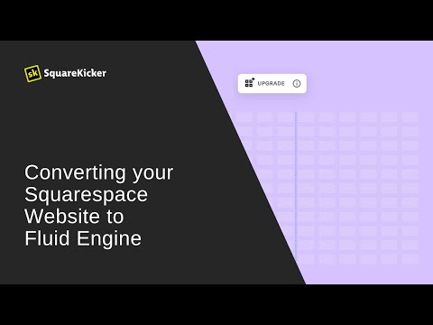 How to Convert Your Squarespace Website to Fluid Engine