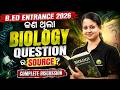 B.Ed Entrance 2026 Biology Question Source Revealed | | Most Important Biology Questions Analysis