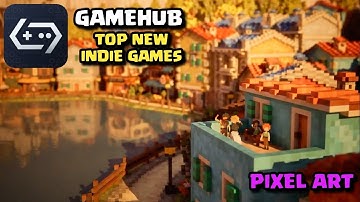 GAMEHUB EMULATOR ANDROID TOP NEW PLAYABLE INDIE GAMES IN LOW SPEC DEVICES 