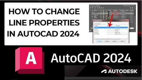 How to change line properties in AutoCAD 2024 | How to change line weight & color in AutoCAD 2024