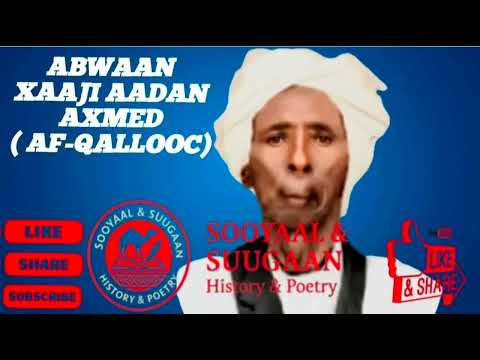 ABWAAN XAAJI AADAN AXMED AFQALLOOC DOOD MARAYKAN