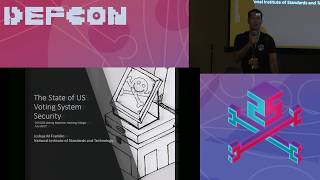 DEF CON 25 Voting Village - Mary Brady, Josh Franklin - The State of US Voting System Security