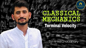 Classical Mechanics 03 Terminal Velocity based Problem CSIR-NET JAM GATE JEST TIFR Amplitude Classes