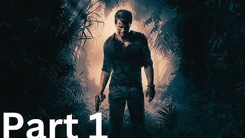 Uncharted 4: A Thief