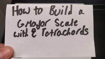 How to Build a G Major Scale with 2 tetrachords