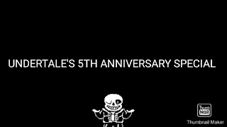 Undertale - 5th Anniversary Special