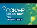 Conahp 2022 | Cerimônia oficial de abertura