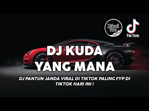 DJ KUDA YANG MANA KUDA YANG MANA TUAN SENANGI - DJ PANTUN JANDA PIRANG VIRAL TIKTOK 2023 !