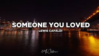 Someone You Loved - Lewis Capaldi | Lyrics