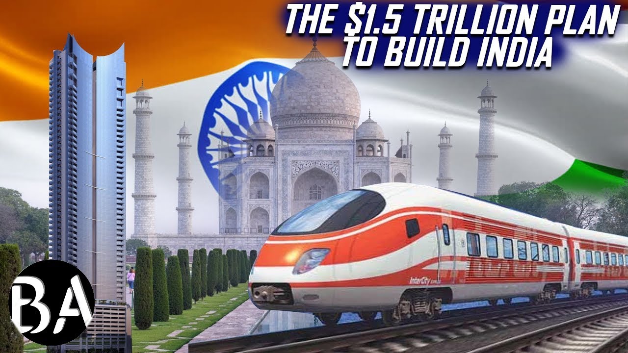 The $1.5 Trillion Plan To Build India