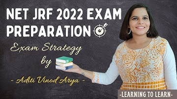 NET JRF 2022 Preparation Strategy | NET JRF Exam Strategy by Aditi Vinod Arya I Learning to Learn