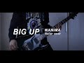 【WANIMA】BIG UP Guitar cover