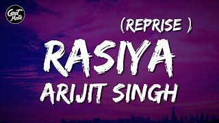Video thumbnail of "Rasiya Reprise (Lyrics) - Brahmāstra | Amitabh B | Pritam | Arijit"
