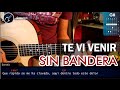 Cómo tocar "Te Vi Venir" de Sin Bandera en Guitarra Acústica (HD) Facil  - Christianvib