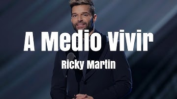 Thumbnail of Ricky Martin - A Medio Vivir (LETRA)
