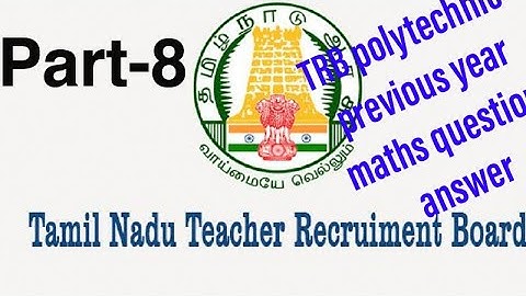 TRB polytechnic previous year maths question (part-8)