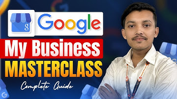 Google My Business Masterclass 2025 ( Full Tutorial )