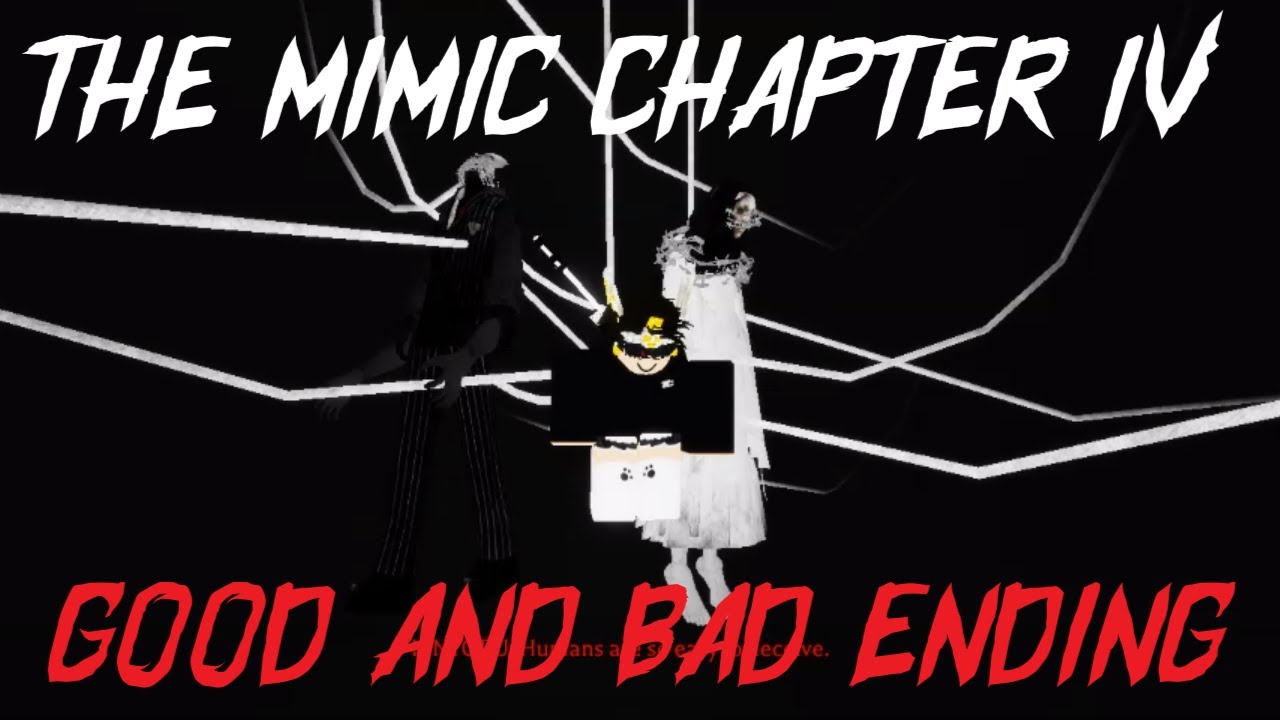 The Mimic Chapter 4 (Bad Ending) 