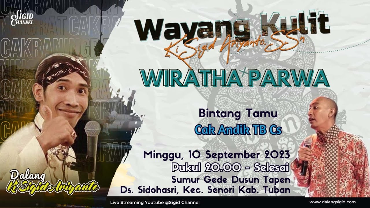 WIRATHA PARWA  - KI SIGID ARIYANTO - BT; Cak Andik TB CS - Sumur Gede Tapen Ds Sidoharjo Kab.Tuban