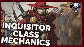 Pathfinder: WotR (Beta) - Inquisitor Class & Archetypes Mechanics/Overview