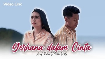 Arief Putra Ft. Ovhi Firsty - Gerhana Dalam Cinta