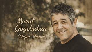 Murat Göğebakan - Di̇ğer Yarim