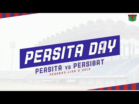 PERSITA DAY: Persita Tangerang vs Persibat Batang, Selasa, 2 Juli 2019