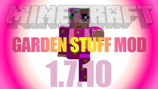 Garden Stuff Mod 1.7.10 - how to install (on Forge) in Minecraft 1.7.10 screenshot 5