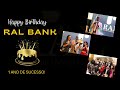 Ral bank 1 ano de sucesso
