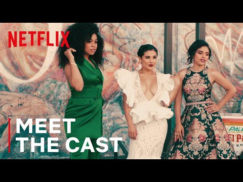 Gentefied I Meet Your New Favorite Cast I Netflix