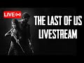 The Last of Us Part 1 - Playthrough (4)