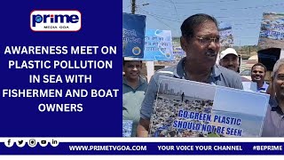 AWARENESS  MEET ON PLASTIC POLLUTION IN SEA  WITH FISHERMEN AND BOAT OWNERS