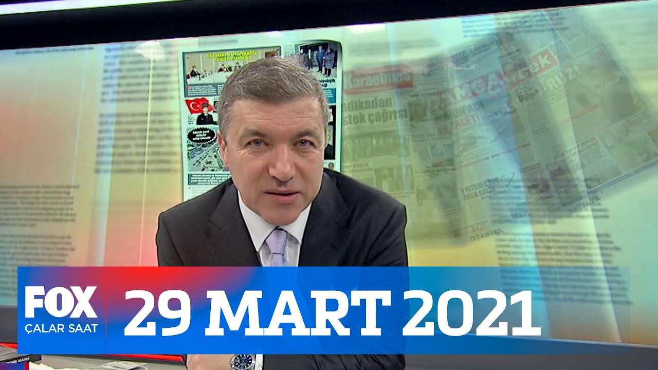 gozler kabine toplantisinda 29 mart 2021 ismail kucukkaya ile calar saat youtube