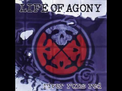 Life of agony- River runs Red