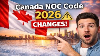 Major New Canada NOC 2026 Changes That Could Affect Express Entry And PNP Applicants