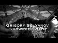 Grigory Selyanov - Showreel 2018