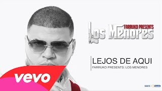 Farruko - Lejos De Aquí (Reggaeton 2015)