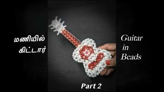 DIY Guitar in Beads with detailed instruction Part 2