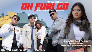 Oh Furi Go X FM Bru ft Pushpa || Nani Toimoi and Laisa Debbarma on screen || Official Music Video