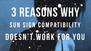 Does Your Sun Sign Compatibility Seem Wrong for You??